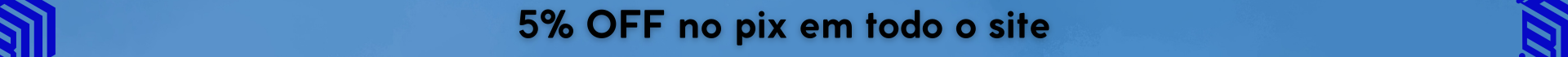 5% de desconto no pix em todo o site