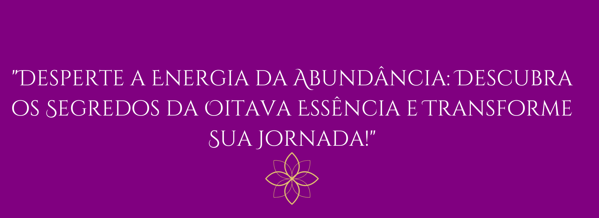 Oitava Essência "Descubra Produtos que Transformam!"