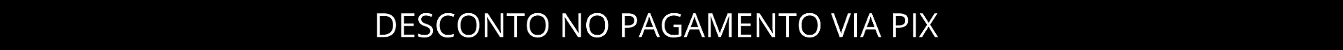 DESCONTOS NO PAGAMENTO VIA PIX