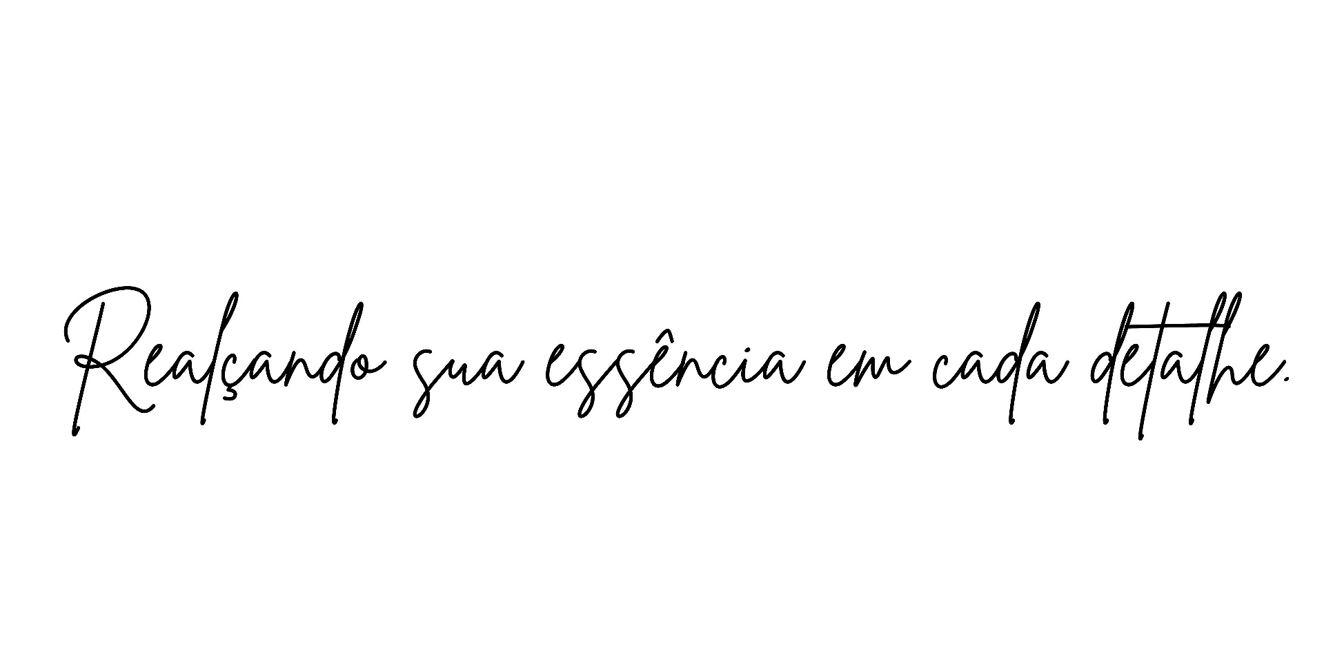 Realçando sua beleza