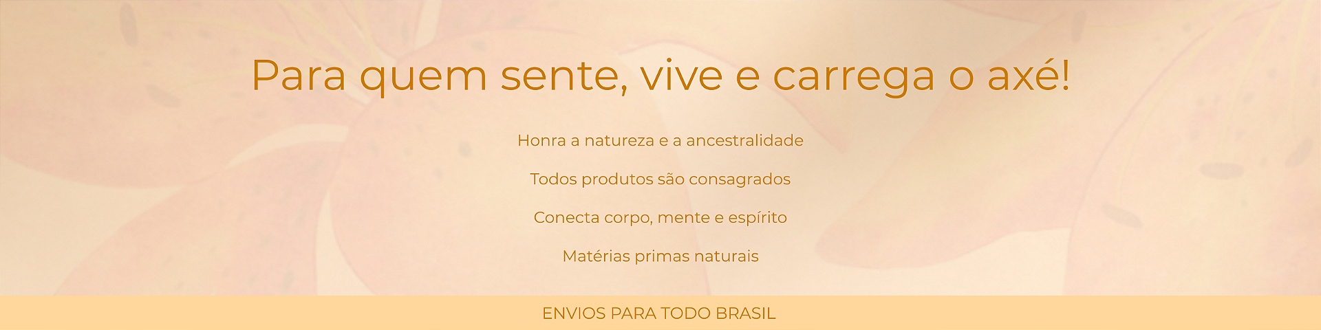 Para quem sente, vive e carrega o axé!