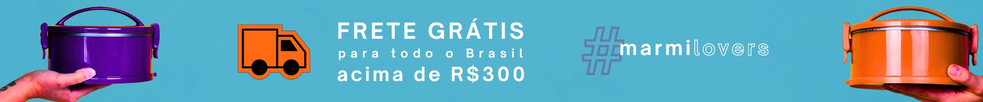 Frete Grátis Acima de R$300