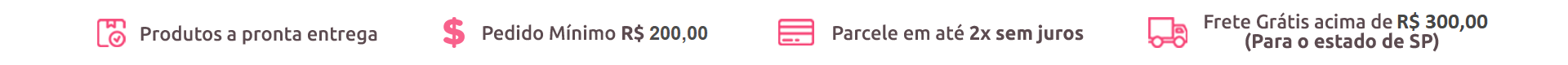 Pedido mínimo 200 + frete 300