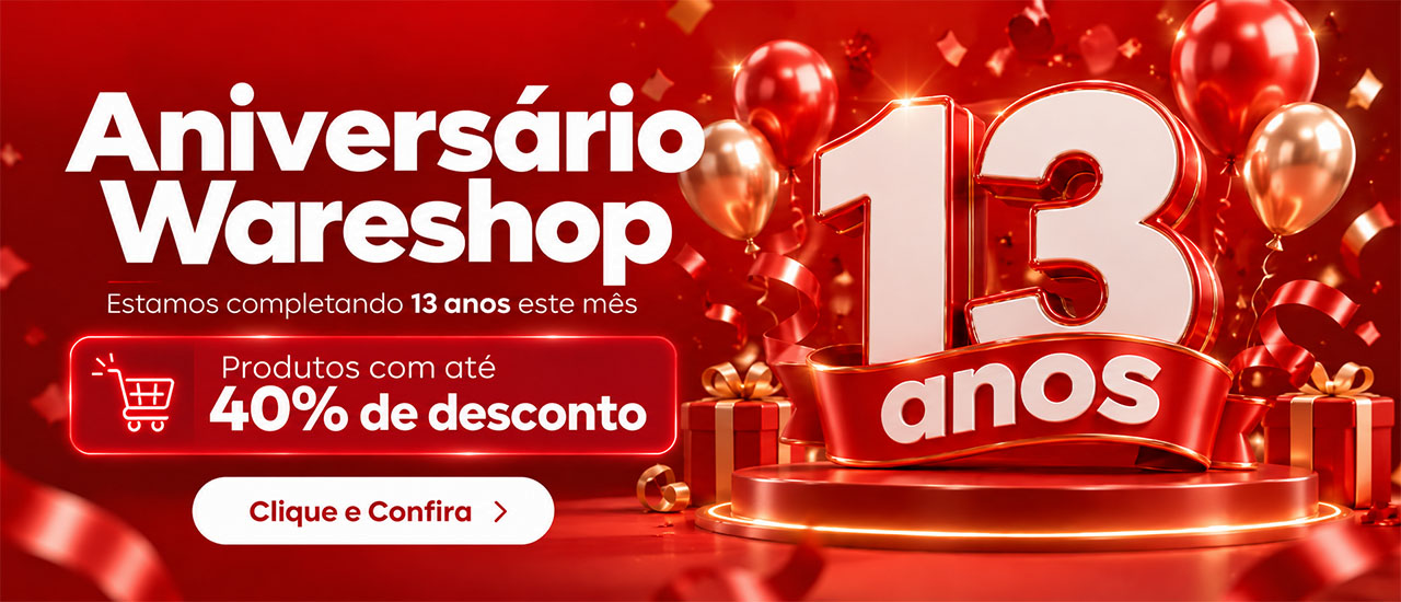 HOME - Aniversario Wareshop 13 anos