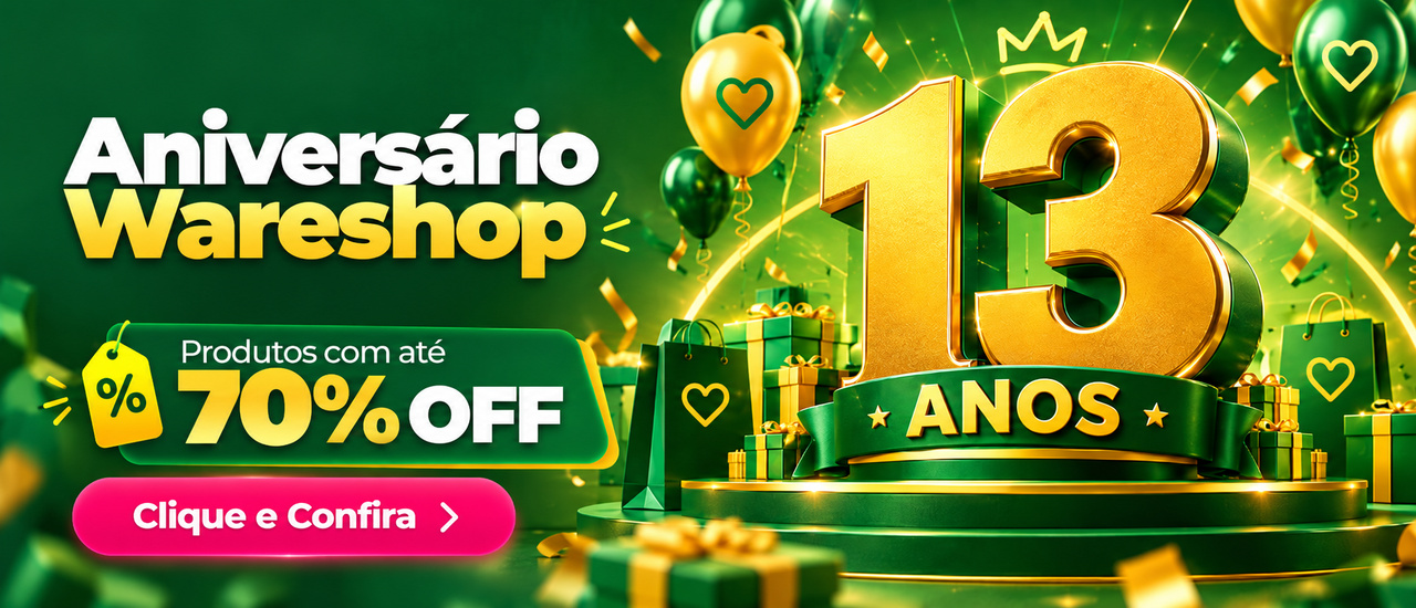 HOME - Aniversario Wareshop 13 anos