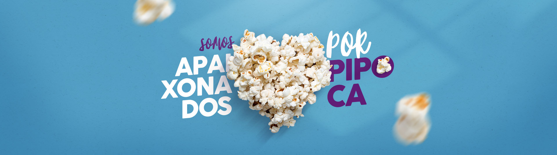 Apaixonado por pipocas