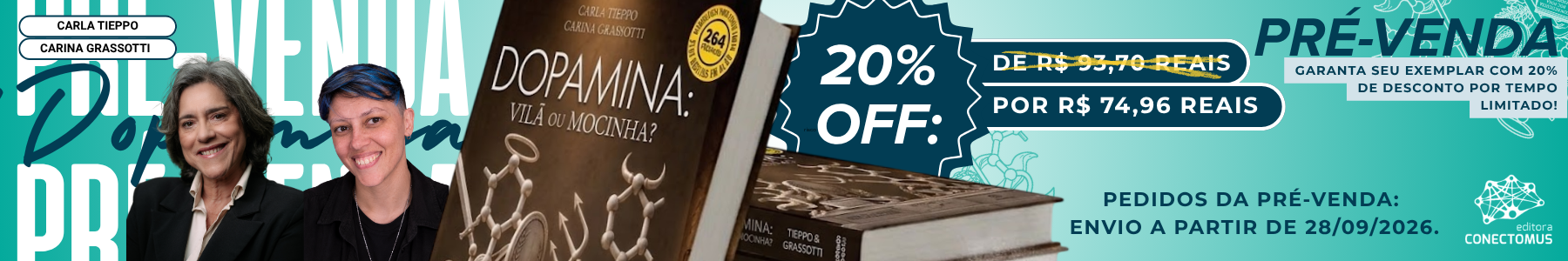 Dopamina: Pré-Venda 20%