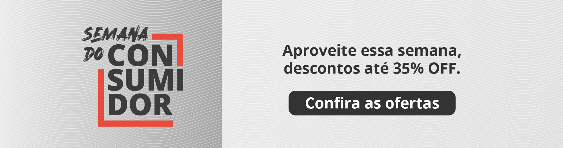 Semana do Consumidor 2026