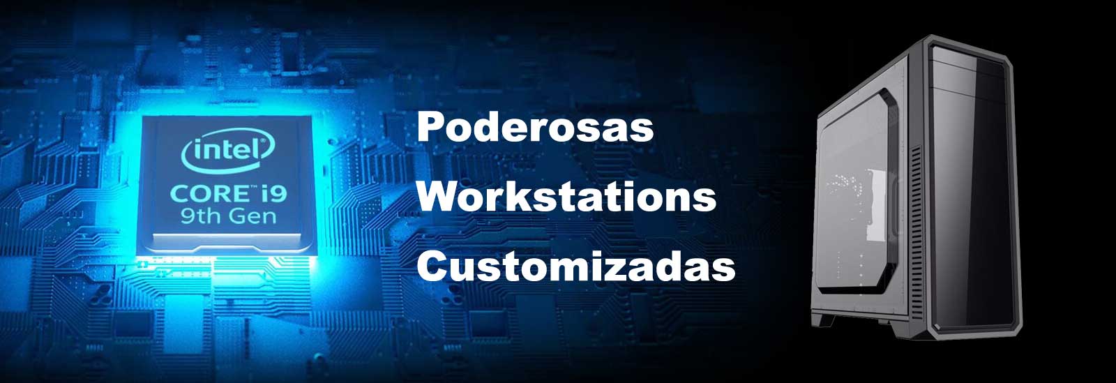 Workstation Poderosas