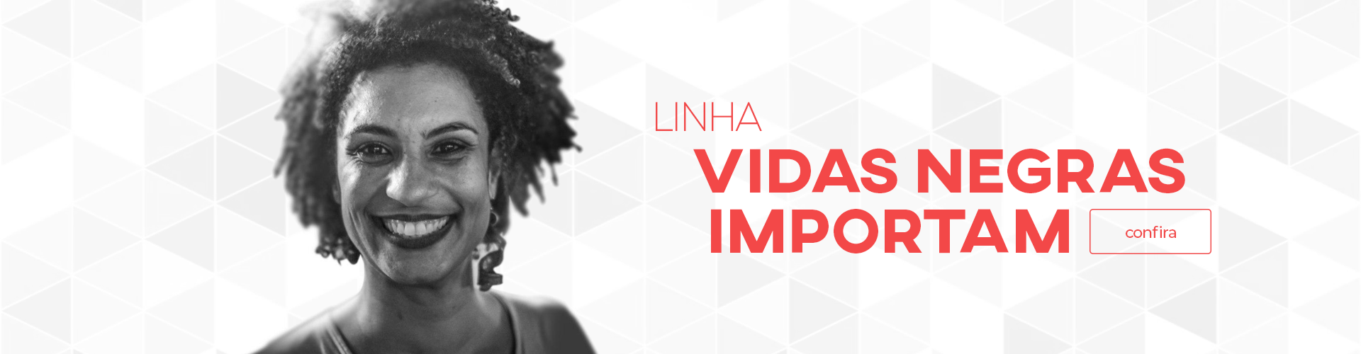 Linha Vidas Negras Importam