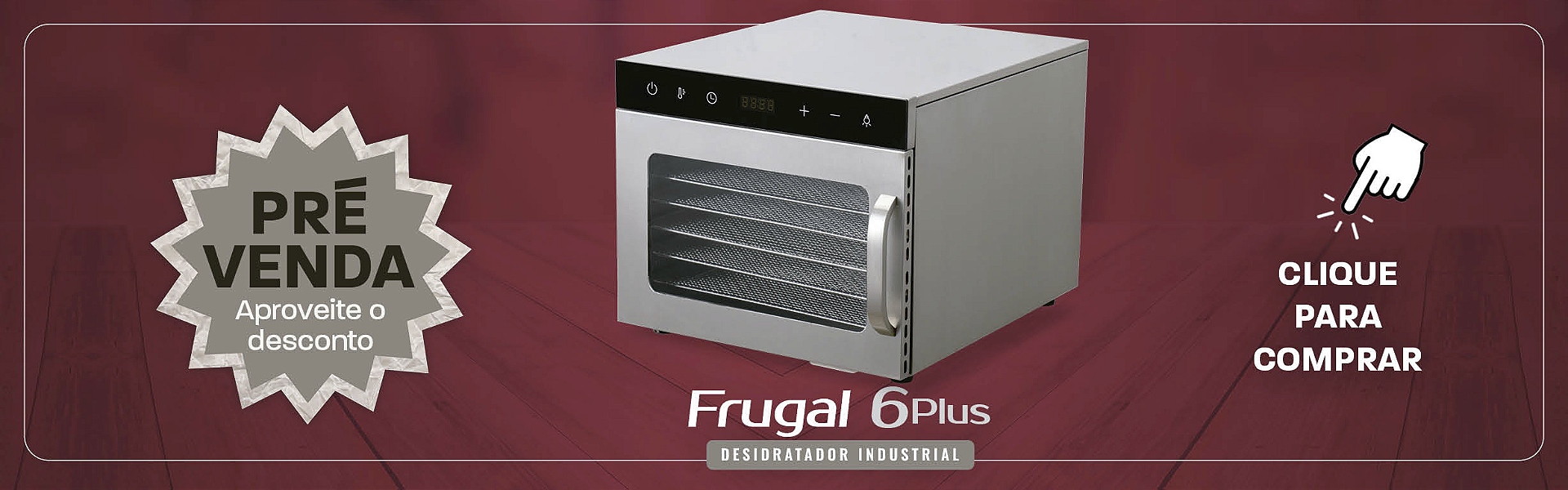 Frugal 6 pré-venda - 899,00 ou 863,04 pix