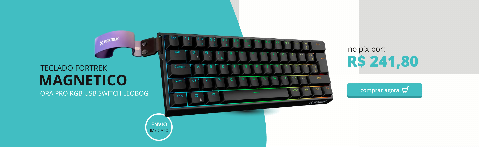 TECLADO FORTREK MAGNETICO ORA PRO RGB USB SWITCH LEOBOG