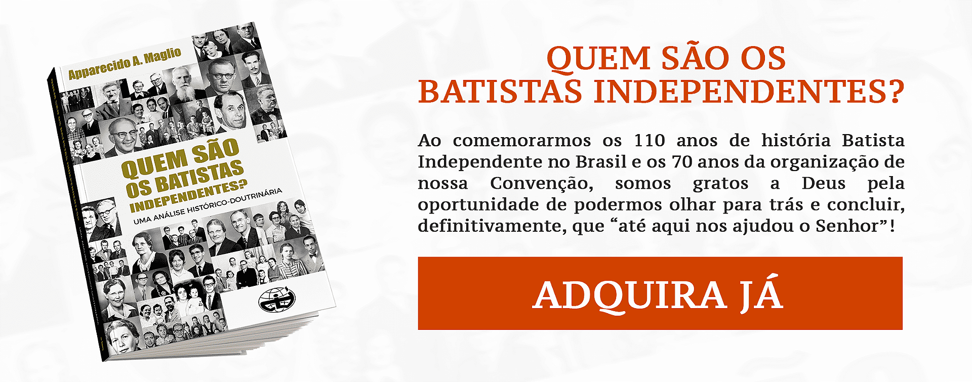 Quem são os Batistas Independentes?