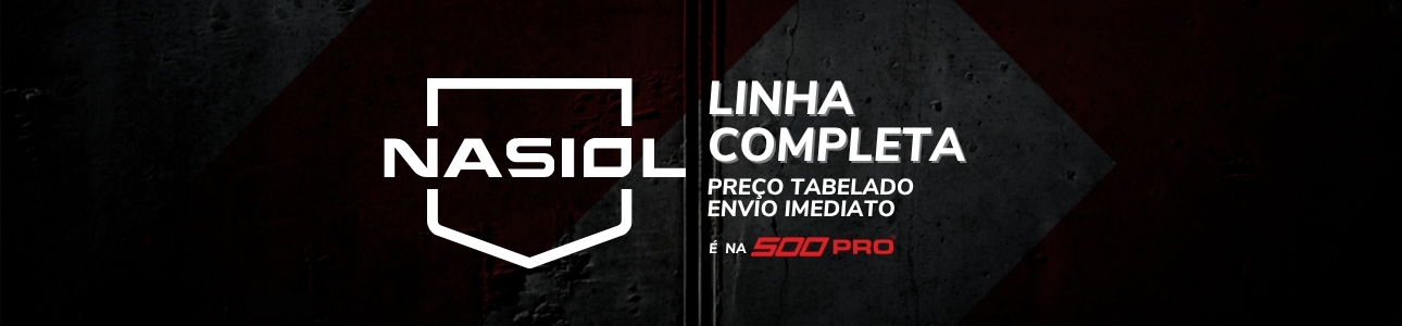nasiol linha completa na 500 pro