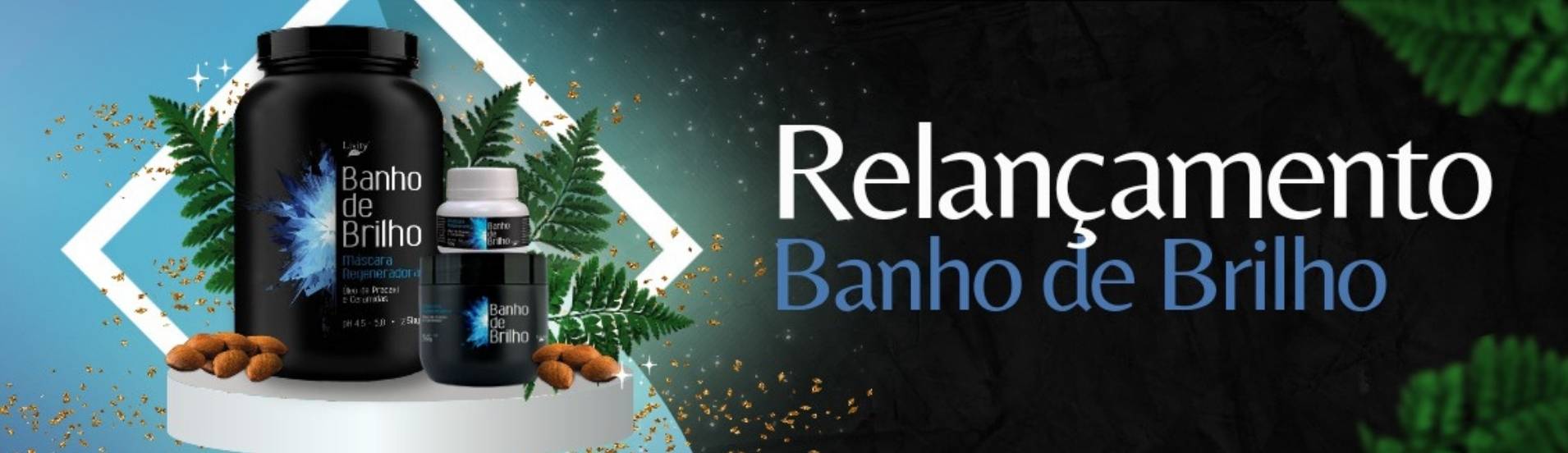Banho Brilho Relaxamento - Produtos Capilares - Livity Cosméticos - Banner Full 1910x552