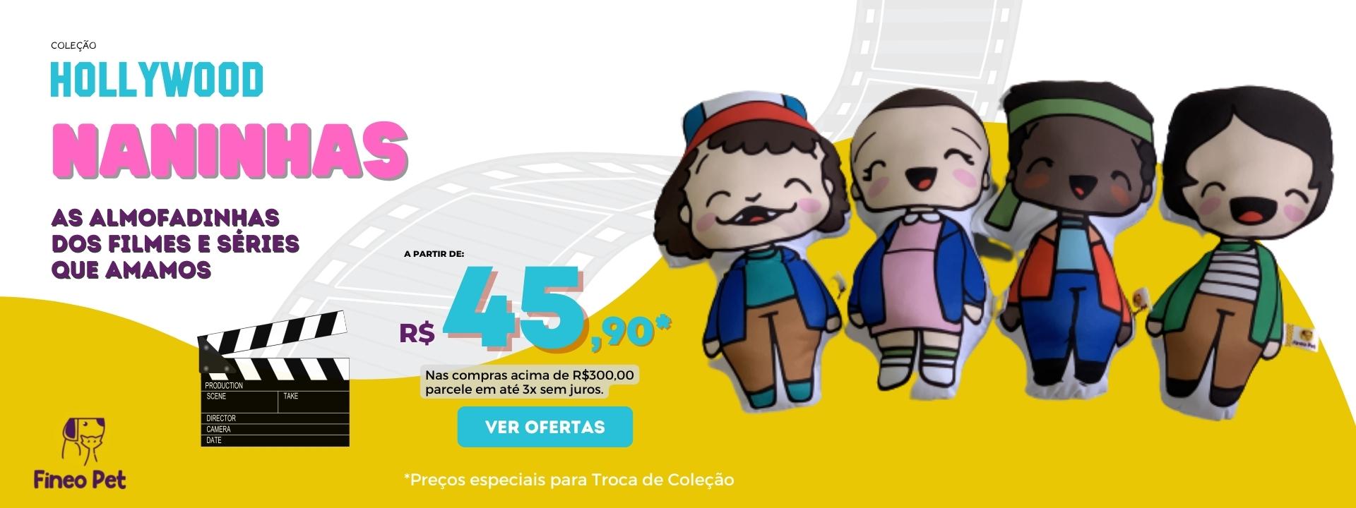 Coleção Hollywood: Naninhas