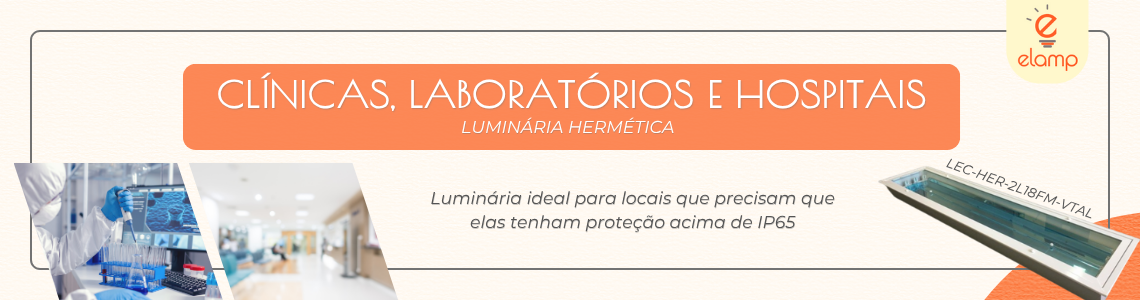 Luminárias para clínicas, laboratórios e hospitais