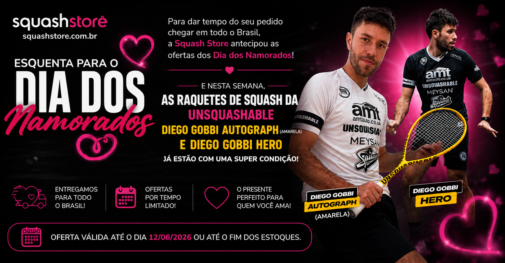 Unsquashable Gobbi - Dia dos Namorados