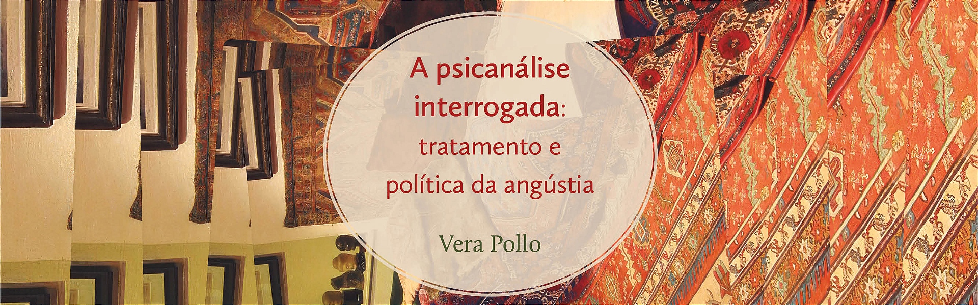 A psicanálise interrogada