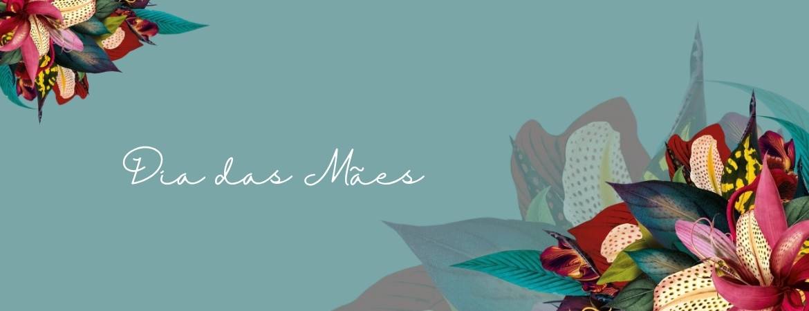 DIA DAS MÃES 1
