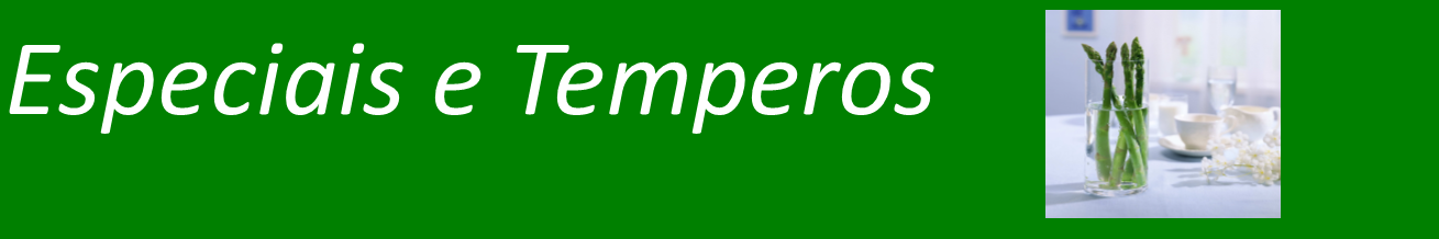 Especiais e Temperos