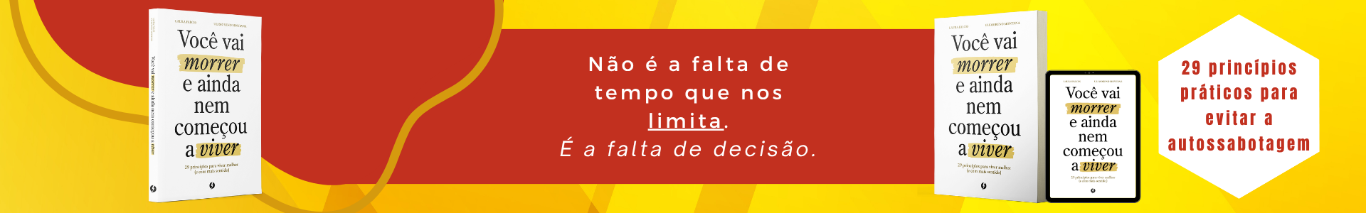 Você vai morrer e ainda nem começou a viver