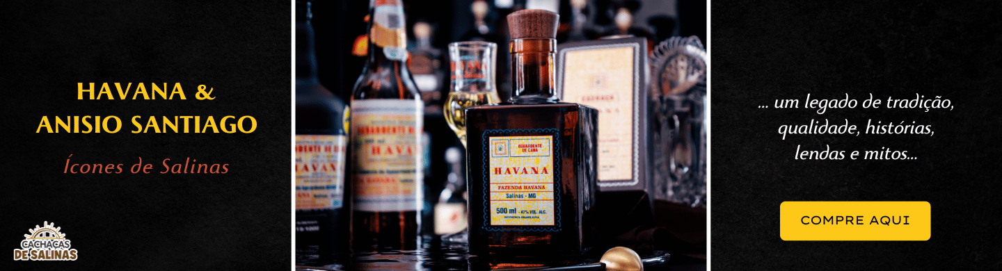 Cachaças Anisio Santiago e Havana