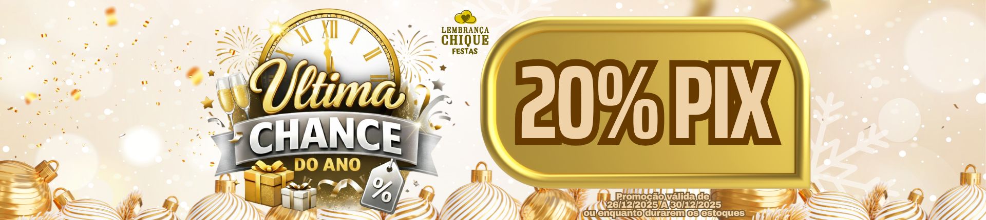 Full Banner - ultima chance do ano