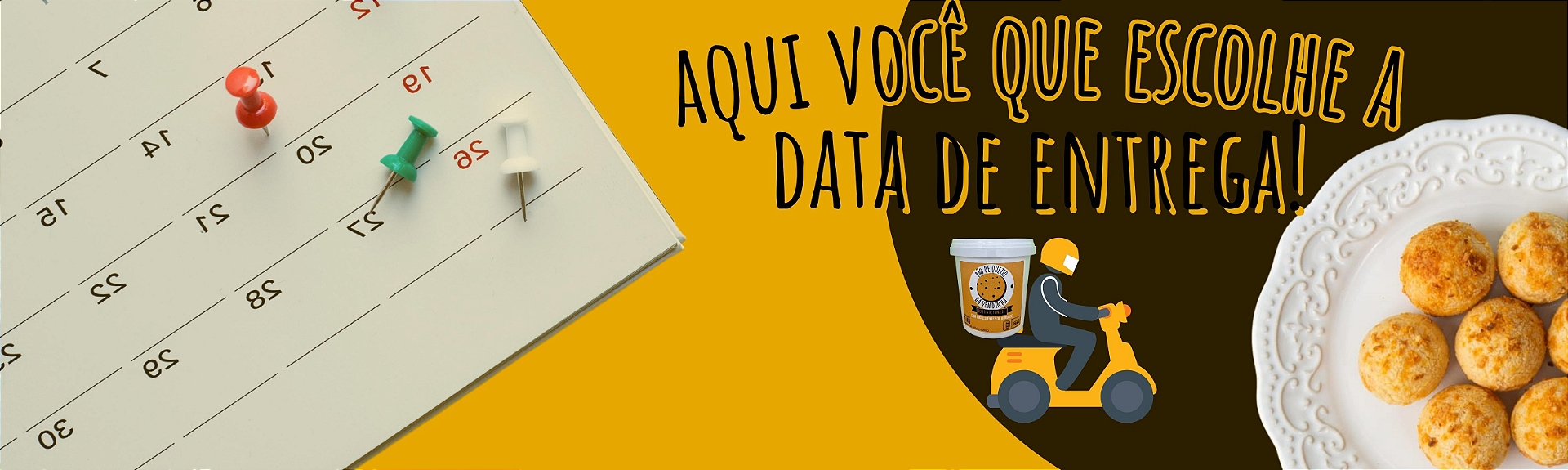 Agende sua entrega : )