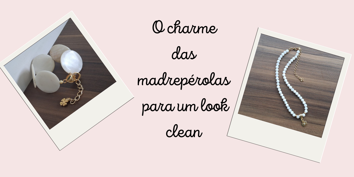 COLEÇÃO MADREPÉROLAS