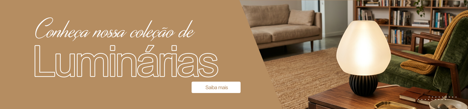 Conheça nossas luminárias
