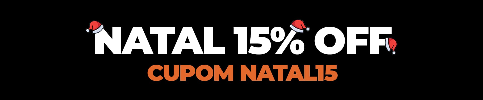NATAL 15% OFF