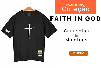Camiseta Coleção Faith In God @mobile