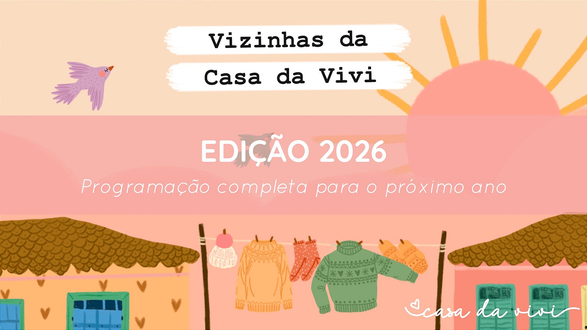 VIZINHAS DA CASA