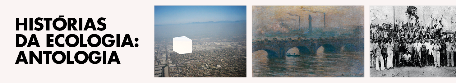 HISTÓRIAS DA ECOLOGIA: ANTOLOGIA