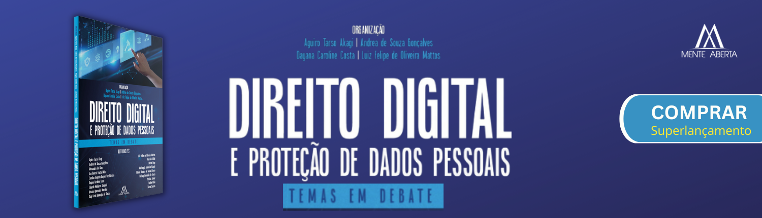 Direito Digital e proteção de dados pessoais: temas em debate