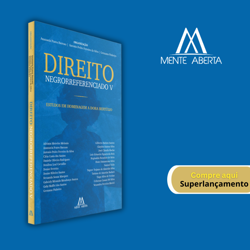 Direito Negrorreferenciado V: estudos em homenagem a Dora Bertúlio-mobile