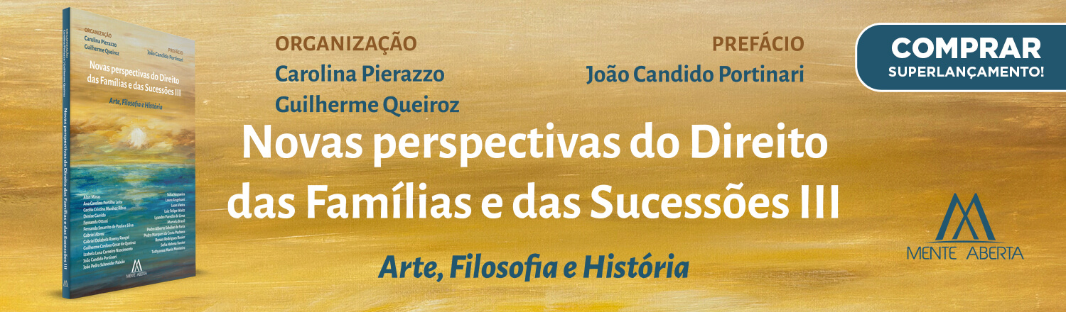 Novas perspectivas do Direito das Famílias III: Arte, Filosofia e História