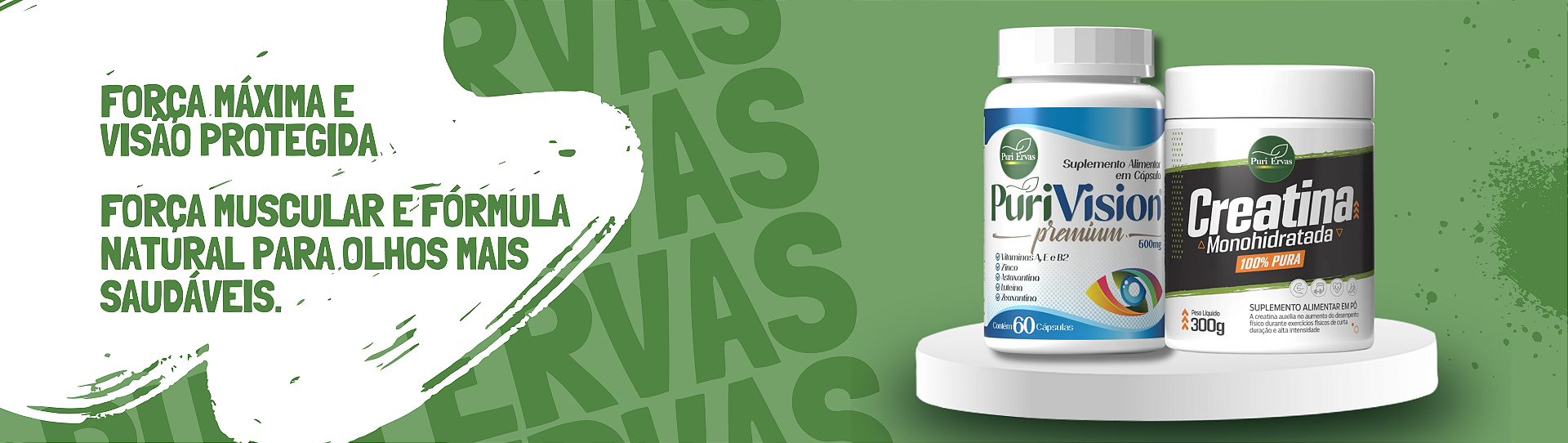 Força Máxima e Visão Protegida