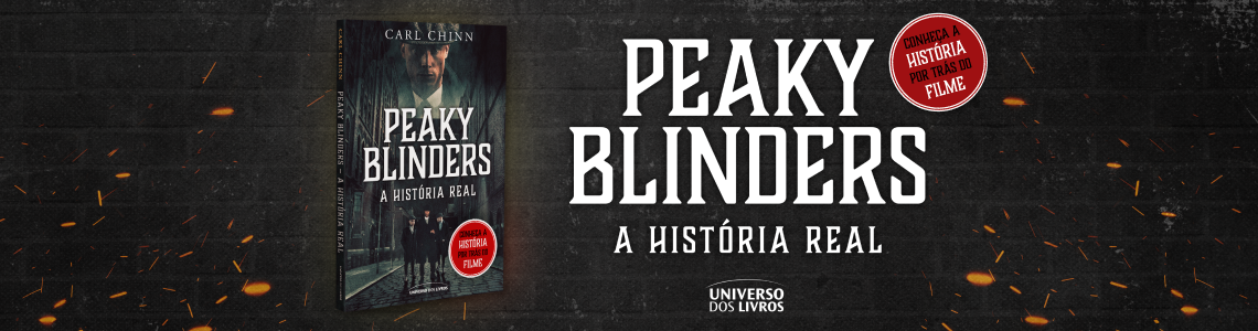 Peaky Blinders:A história real