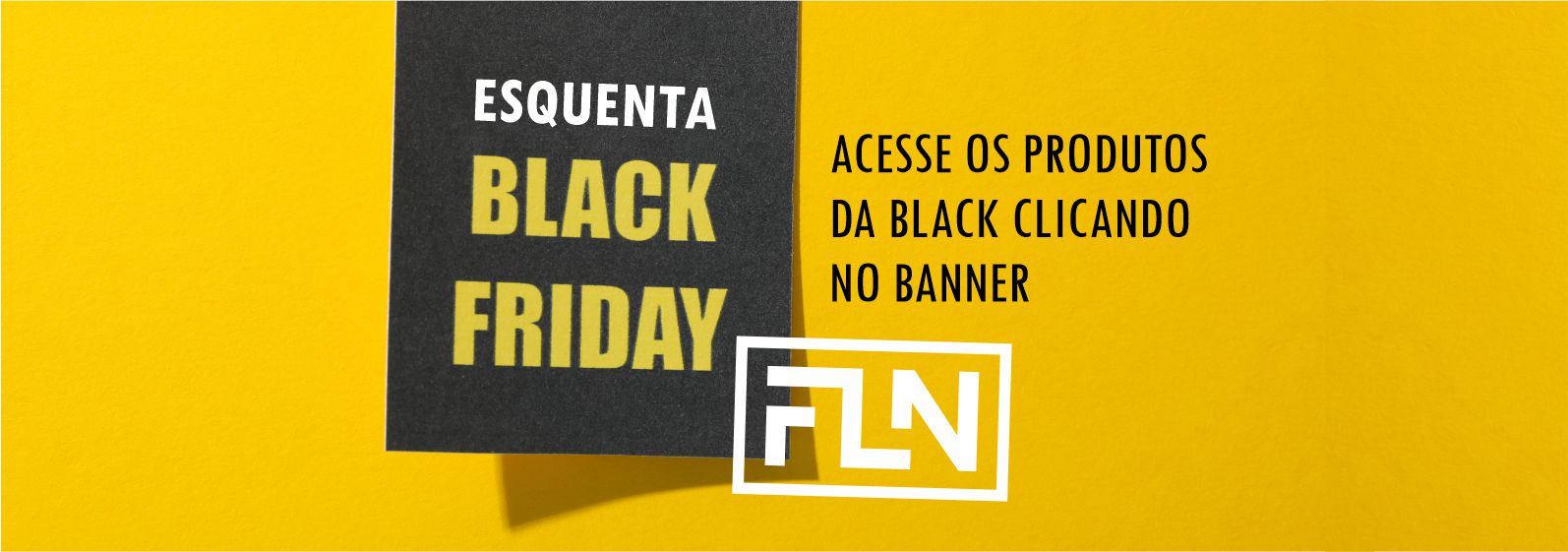 Esquenta Black Friday