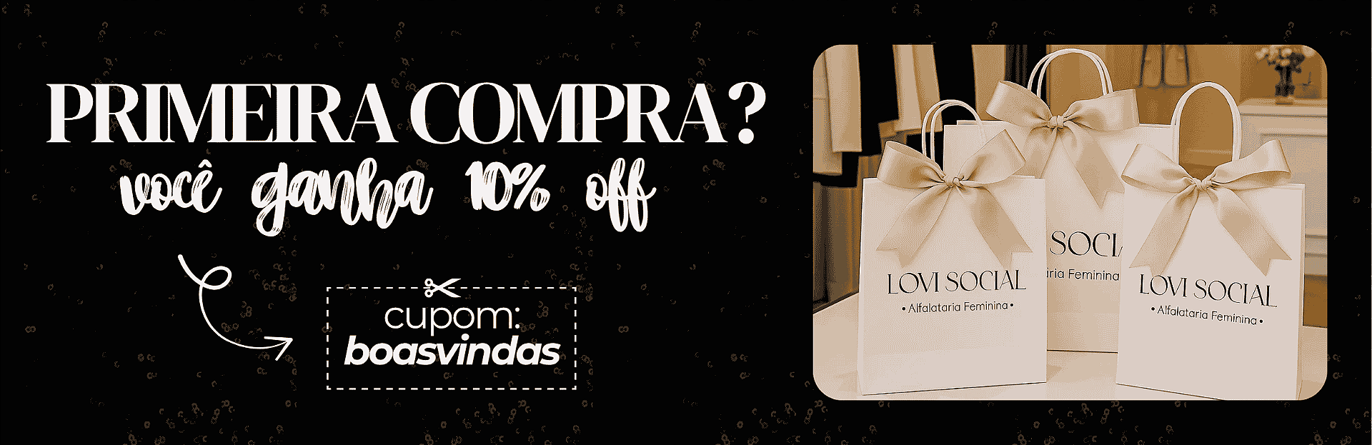 PRIMEIRA COMPRA