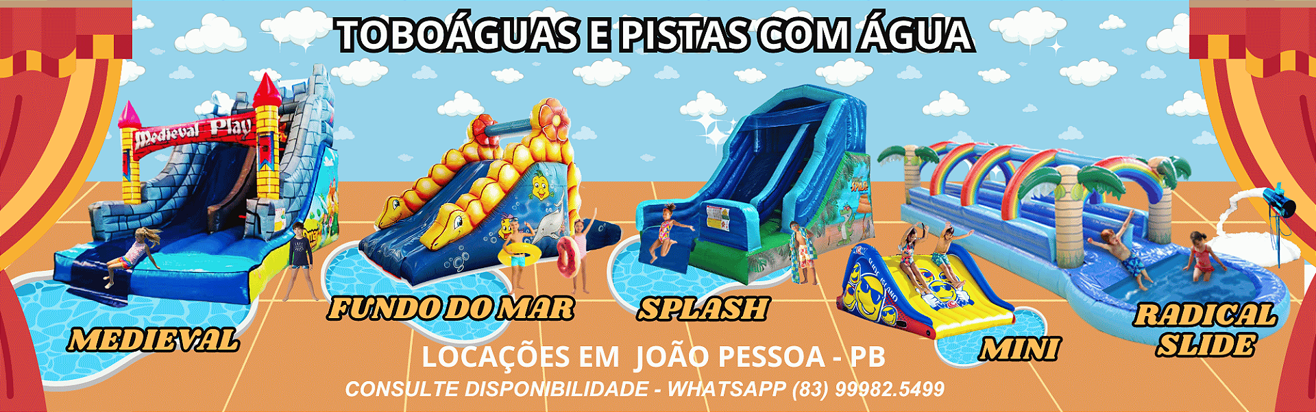 TOBOAGUAS e PISTAS COM ÁGUA