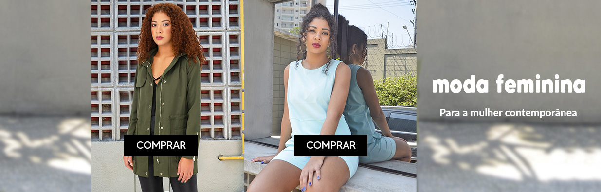 Moda Feminina - para a mulher contemporânea