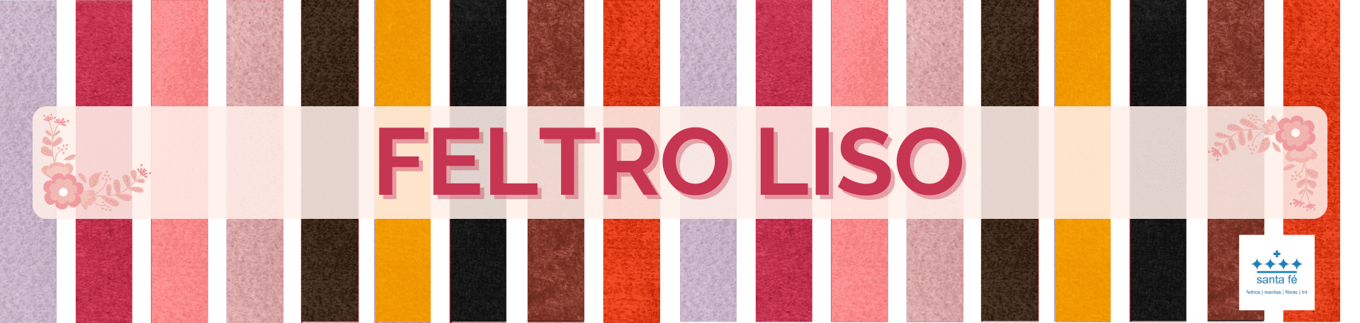 FELTROS LISOS