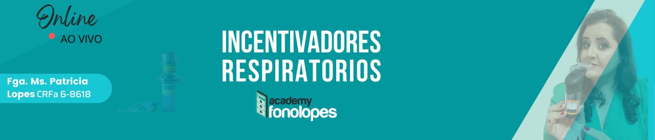 INCENTIVADORES RESPIRATÓRIOS