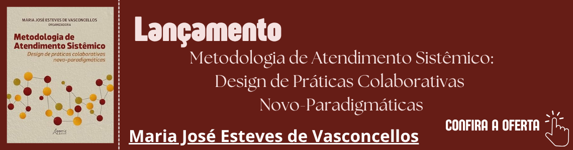Metodologia de Atendimento Sistêmico: Design de Práticas Colaborativas Novo-Paradigmáticas