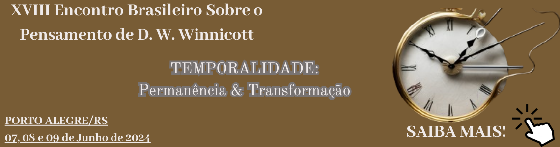 XVIII Encontro Brasileiro Sobre o Pensamento de D. W. Winnicott