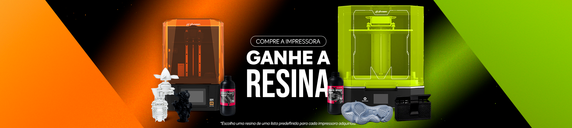 Compre impressora ganhe resina