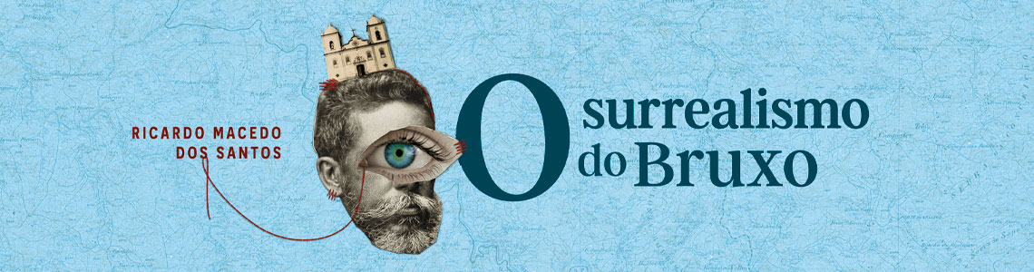 O surrealismo do bruxo